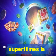 superfilmes la